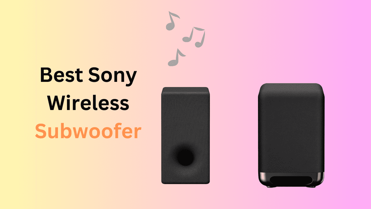 Best Sony Wireless Subwoofer